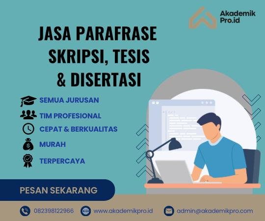 Jasa Parafrase Skripsi Tesis Disertasi Murah Terpercaya No 1