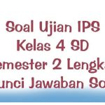 Akhirnya Tersedia 7 Bank Soal UAS IPS Kelas 4 dan Kunci Jawaban 2026 yang Jarang Diketahui Akhirnya Tersedia 7 Bank Soal UAS IPS Kelas 4 dan Kunci Jawaban 2026 yang Jarang Diketahui