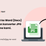 Ubah JPG ke Word Tanpa Aplikasi Ribet, Ternyata Cuma Perlu 3 Langkah Ini di 2026 Ubah JPG ke Word Tanpa Aplikasi Ribet, Ternyata Cuma Perlu 3 Langkah Ini di 2026