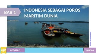 Wajib Tahu! Kumpulan Contoh Soal Geografi Bab 1 Kelas XI Poros Maritim Dunia Terbaru Wajib Tahu! Kumpulan Contoh Soal Geografi Bab 1 Kelas XI Poros Maritim Dunia Terbaru